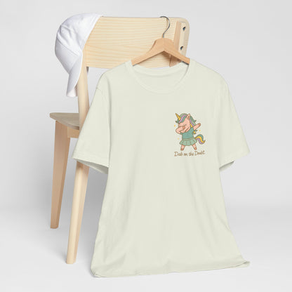“Doubt on the Dabble” Unicorn T-Shirt – Funny Empowerment Tee for Soft Rebels
