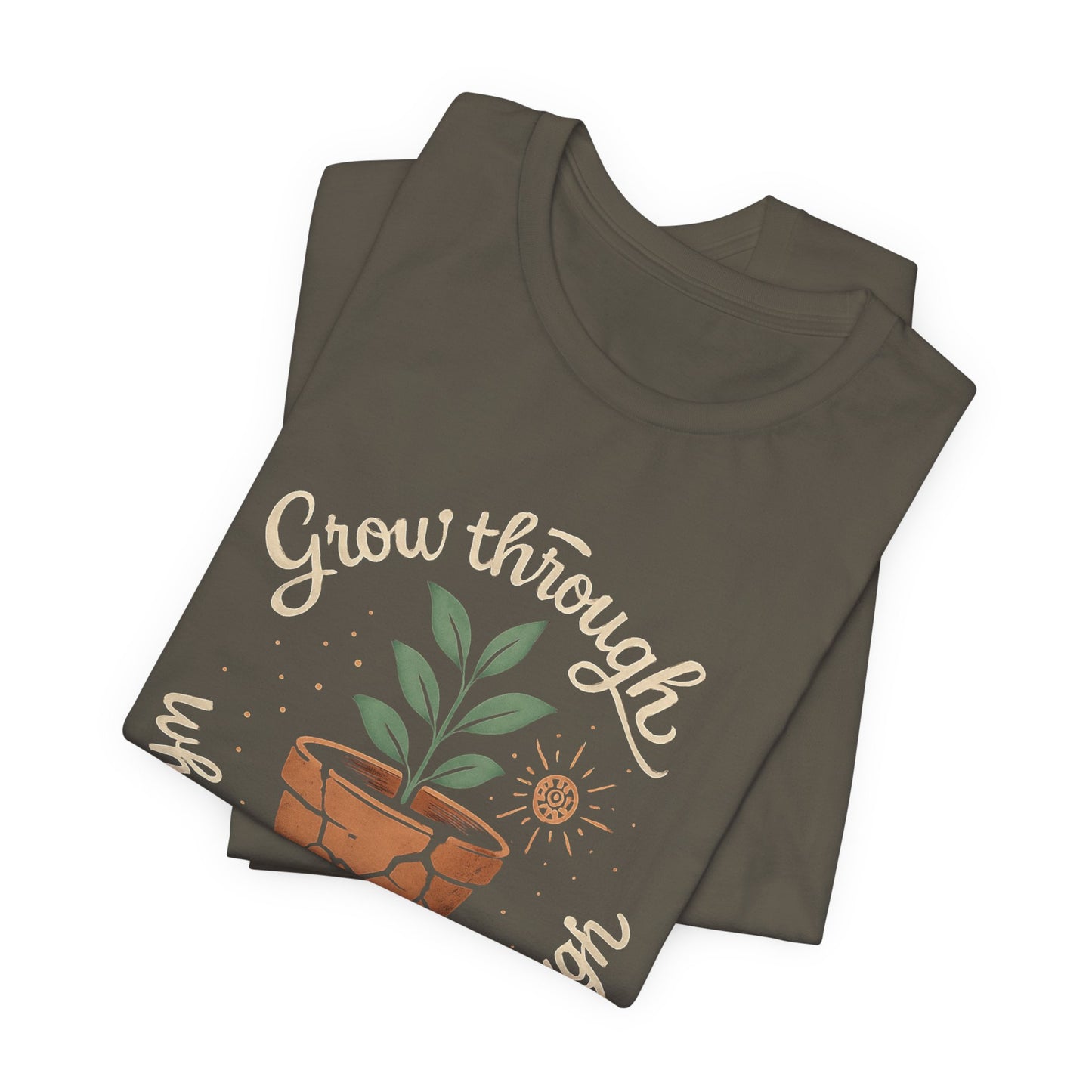 Grow Through What You Go Through | Gentle Empowerment Tee | Emotional Growth Shirt | Positive Mindset Gift