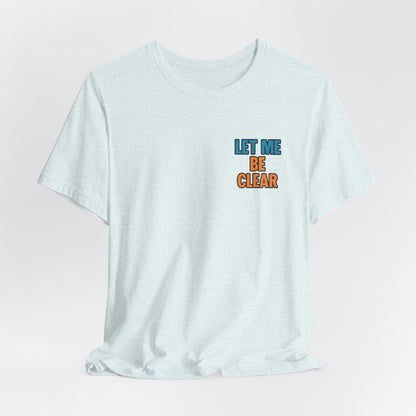 Retro Pop-Art Double-Sided T-Shirt – Let Me Be Clear Front, I Sparkle on My Terms Back