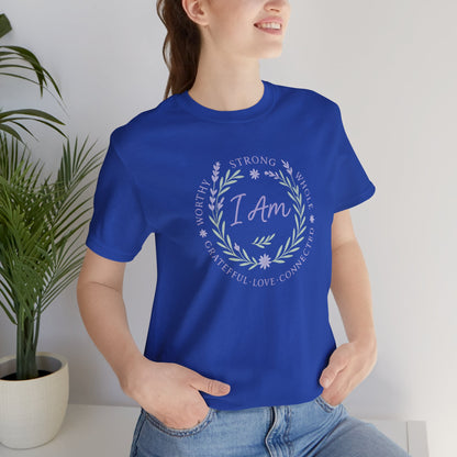 I Am Affirmation Shirt – Positive Self Worth Botanical Tee