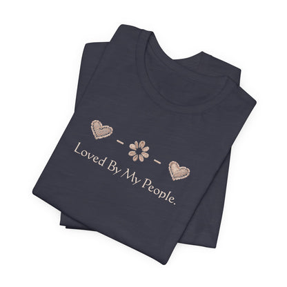 Loved By My People – Minimal Heart & Flower Unisex T-Shirt | Soft Everyday Family Love Tee