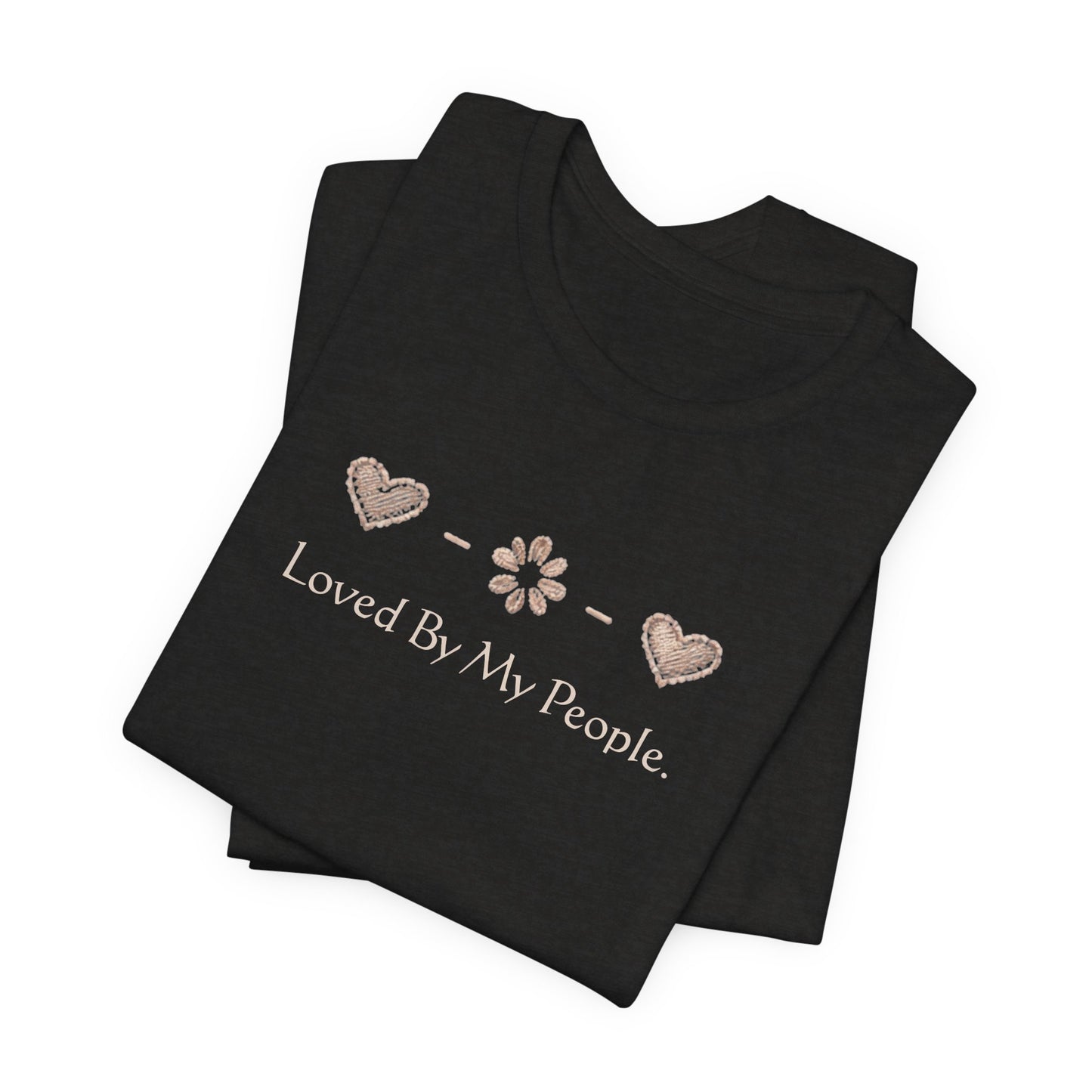 Loved By My People – Minimal Heart & Flower Unisex T-Shirt | Soft Everyday Family Love Tee