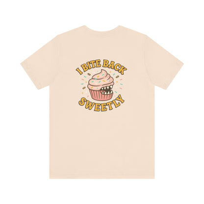 “I Bite Back Sweetly” Cupcake Shirt – Funny Feminine Sass Graphic Tee (Front & Back Print)