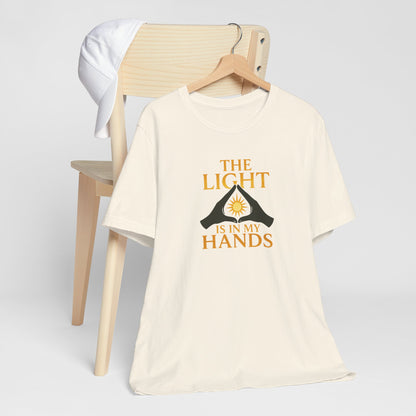The Light Is In My Hands – Radiant Energy Quote Tee