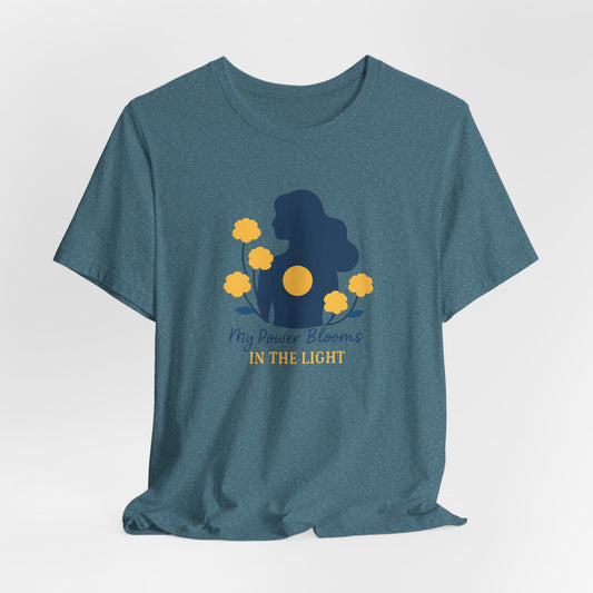 My Power Blooms in the Light – Empowerment Floral T-Shirt