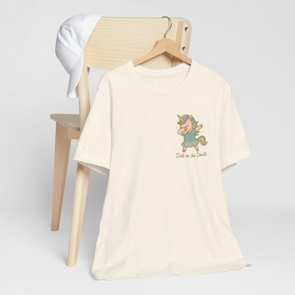 “Doubt on the Dabble” Unicorn T-Shirt – Funny Empowerment Tee for Soft Rebels