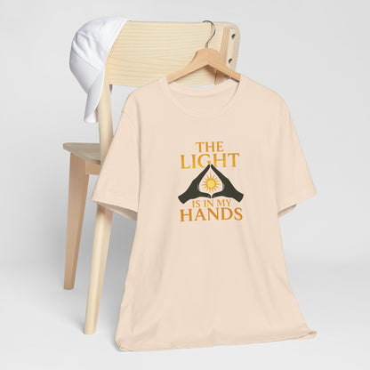 The Light Is In My Hands – Radiant Energy Quote Tee