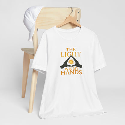 The Light Is In My Hands – Radiant Energy Quote Tee