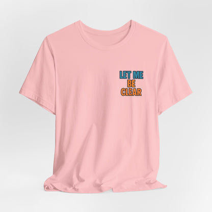 Retro Pop-Art Double-Sided T-Shirt – Let Me Be Clear Front, I Sparkle on My Terms Back