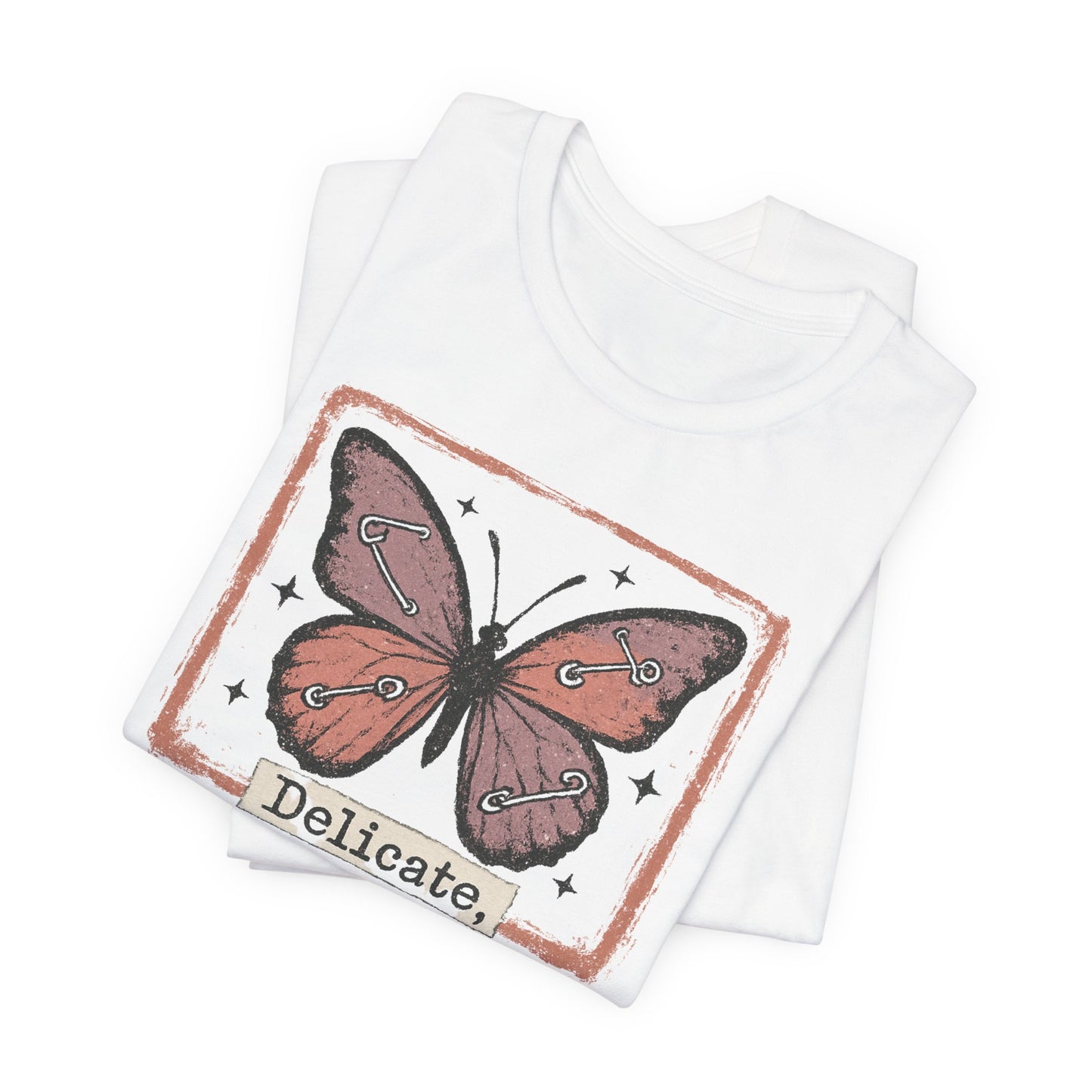 Delicate Not Breakable Butterfly Pocket Tee – Minimalist Affirmation T-Shirt, Self Love & Resilience Quote Shirt
