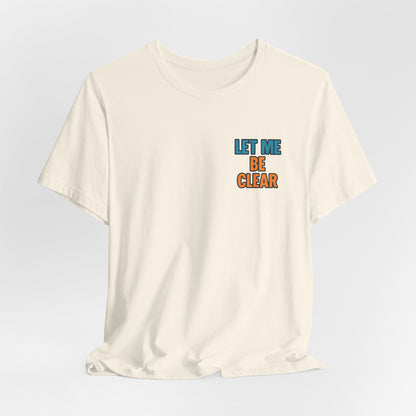 Retro Pop-Art Double-Sided T-Shirt – Let Me Be Clear Front, I Sparkle on My Terms Back