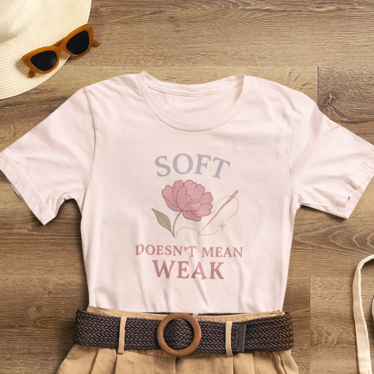 Soft Doesn’t Mean Weak Shirt – Feminist Floral Empowerment Tee