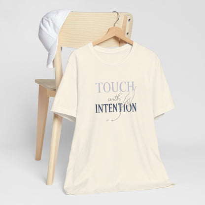 Touch with Intention Shirt – Mindfulness T-Shirt, Minimalist Affirmation Tee, Spiritual Wellness Clothing