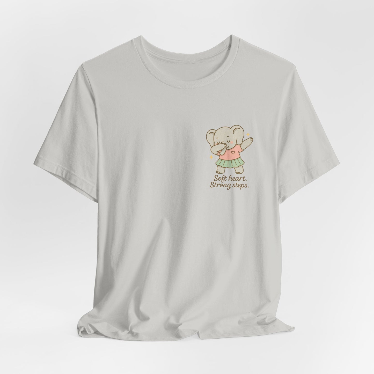 Soft Heart Strong Steps T-Shirt – Gentle Elephant Motivational Tee
