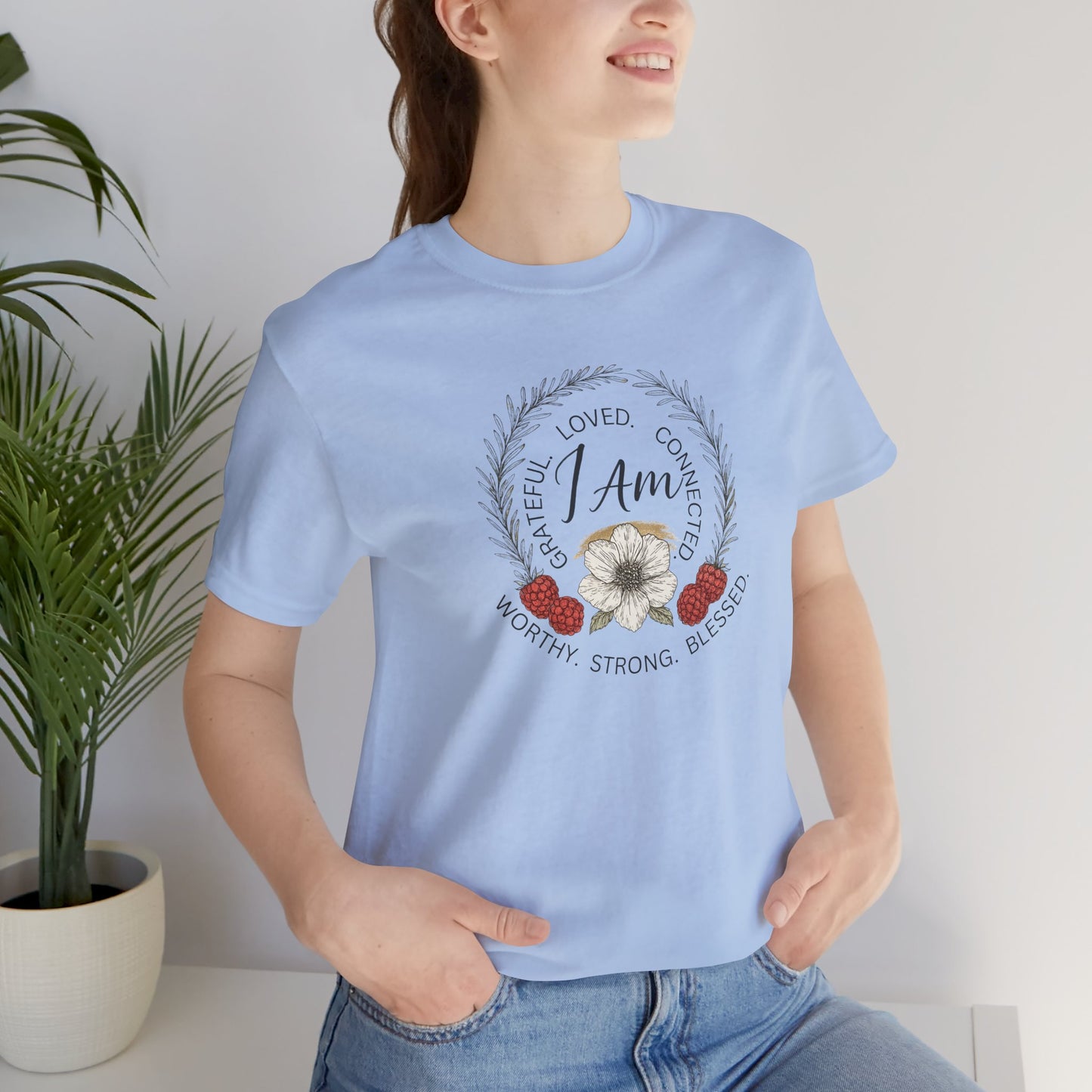 I Am Affirmation Shirt – Self Love T-Shirt, Empowerment Wreath Tee, Grateful Worthy Strong Blessed Top