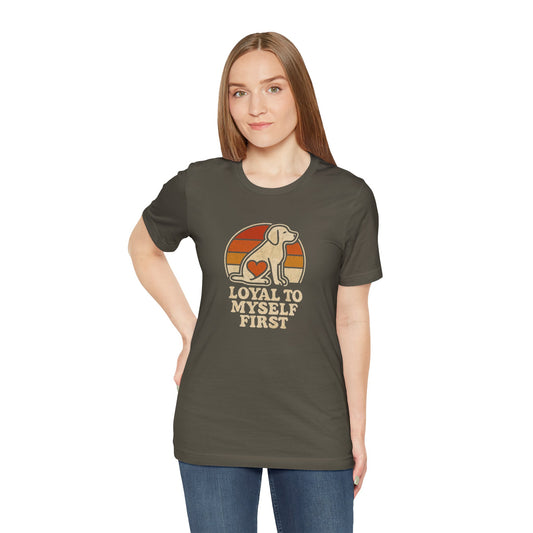Retro Dog – Loyal to Myself First Tee