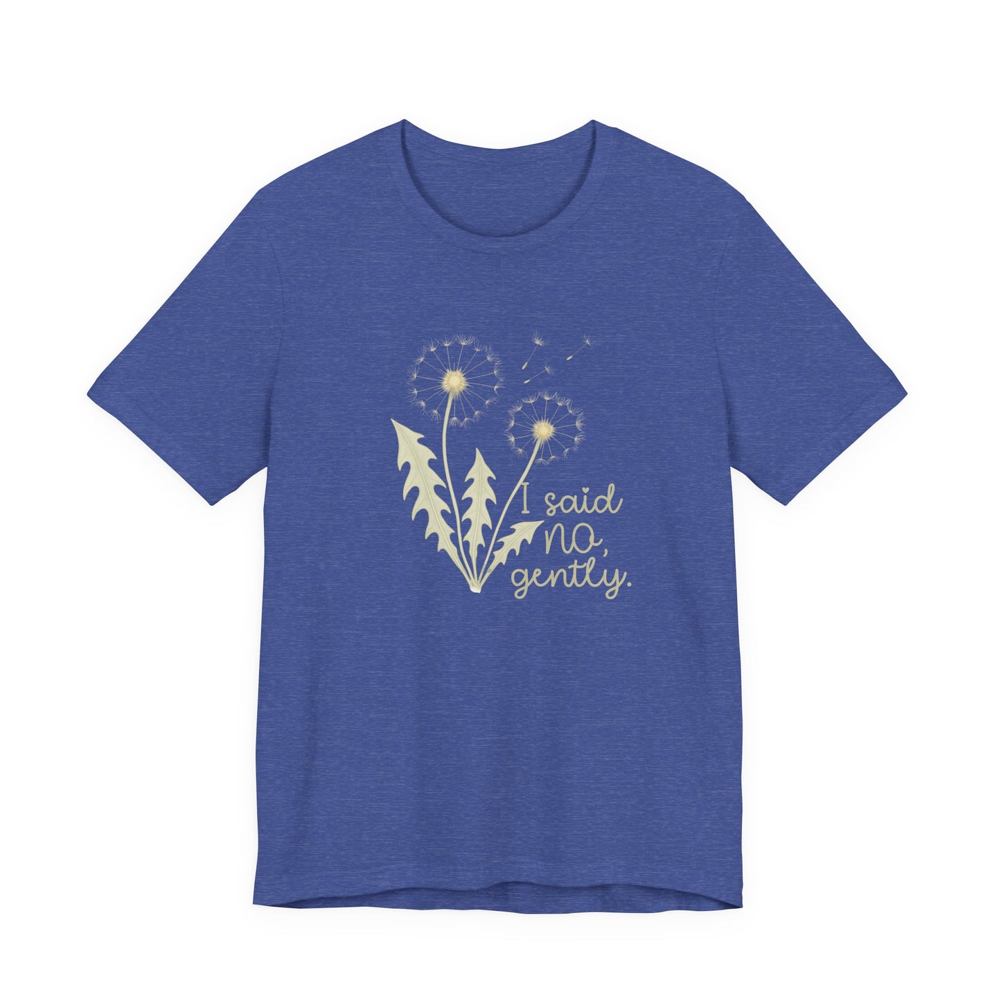 I Said No Gently T-Shirt – Dandelion Boundaries Tee