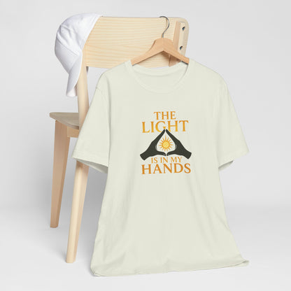 The Light Is In My Hands – Radiant Energy Quote Tee