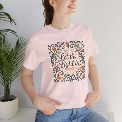 Let the Light In – Mindful Floral Quote T-Shirt