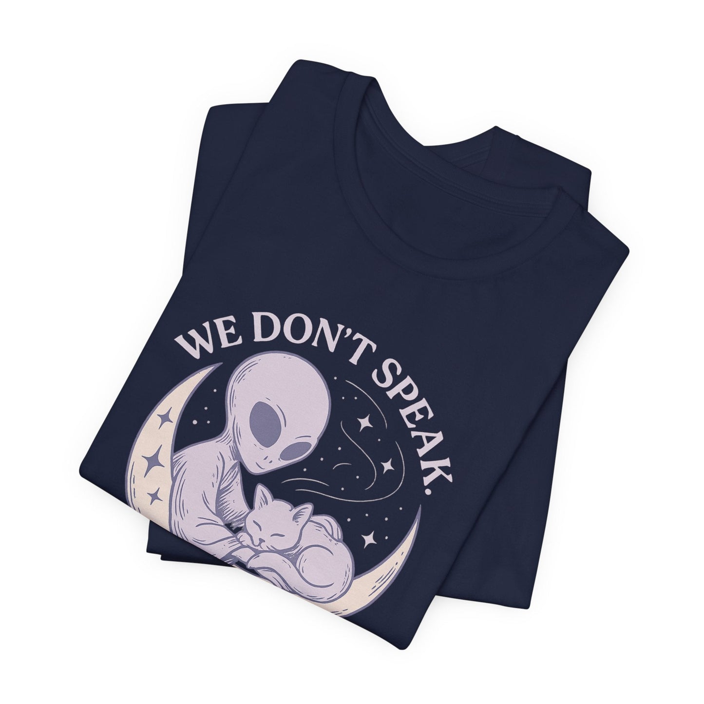 Alien & Cat Moon T-Shirt – We Don’t Speak, We Soothe | Cosmic Comfort Tee - Spirit Stitch