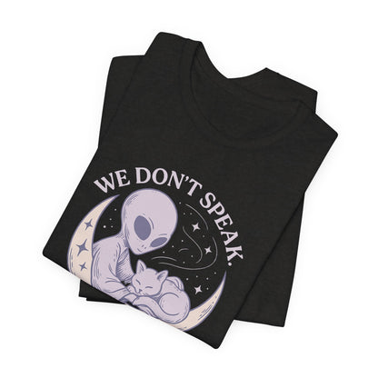 Alien & Cat Moon T-Shirt – We Don’t Speak, We Soothe | Cosmic Comfort Tee - Spirit Stitch