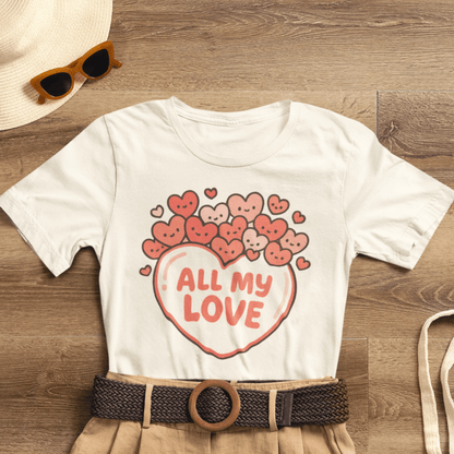 All My Love Cute Heart T-Shirt – Romantic Valentine’s Day Gift Tee - Spirit Stitch
