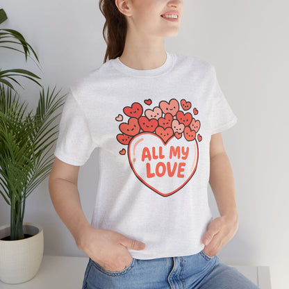All My Love Cute Heart T-Shirt – Romantic Valentine’s Day Gift Tee - Spirit Stitch