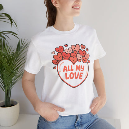 All My Love Cute Heart T-Shirt – Romantic Valentine’s Day Gift Tee - Spirit Stitch