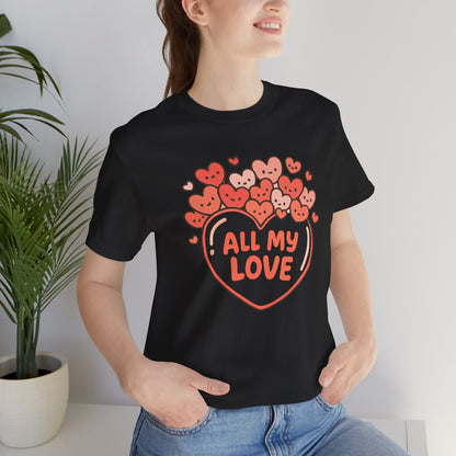 All My Love Cute Heart T-Shirt – Romantic Valentine’s Day Gift Tee - Spirit Stitch
