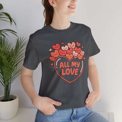 All My Love Cute Heart T-Shirt – Romantic Valentine’s Day Gift Tee - Spirit Stitch
