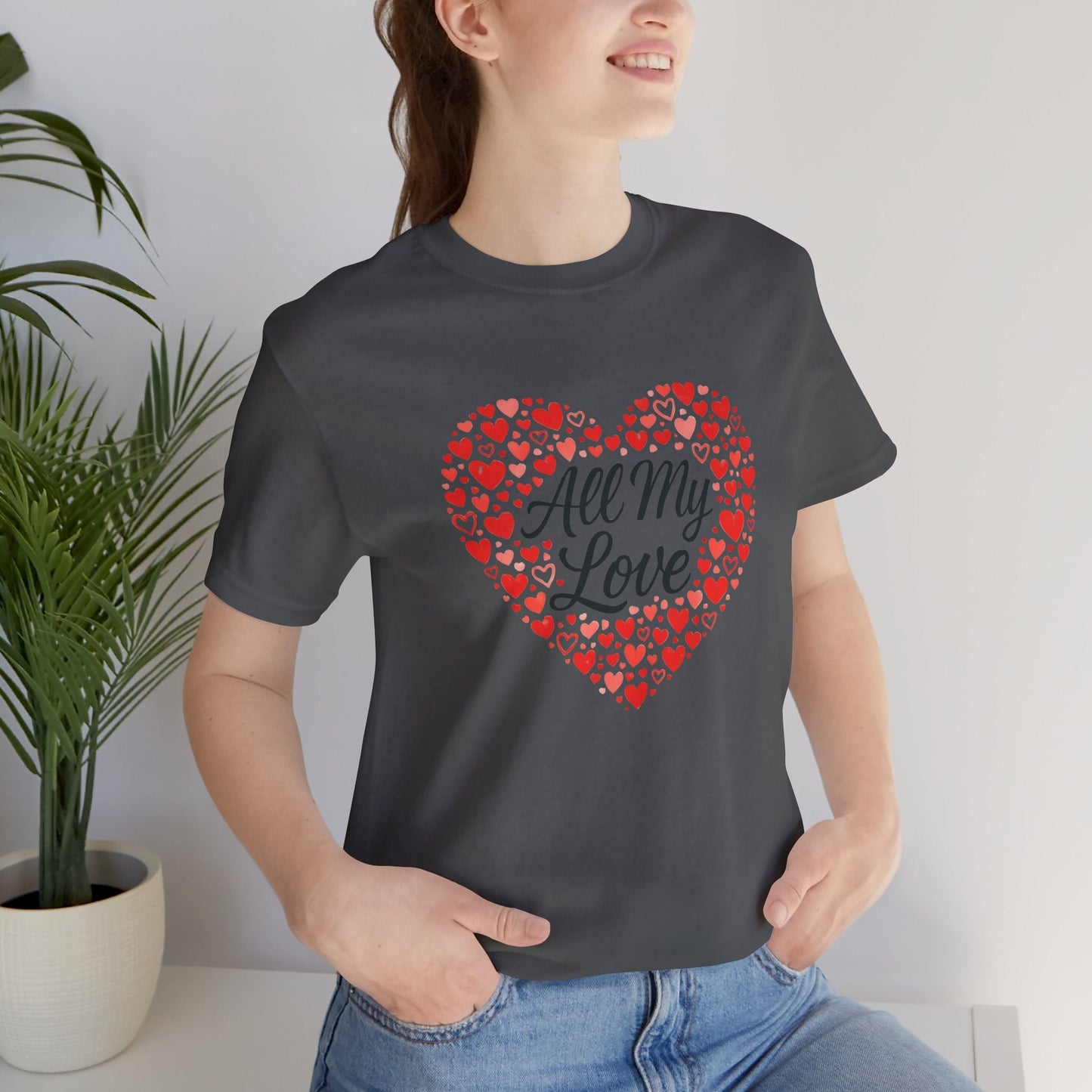 All My Love Heart Graphic Tee – Romantic Valentine’s T-Shirt - Spirit Stitch