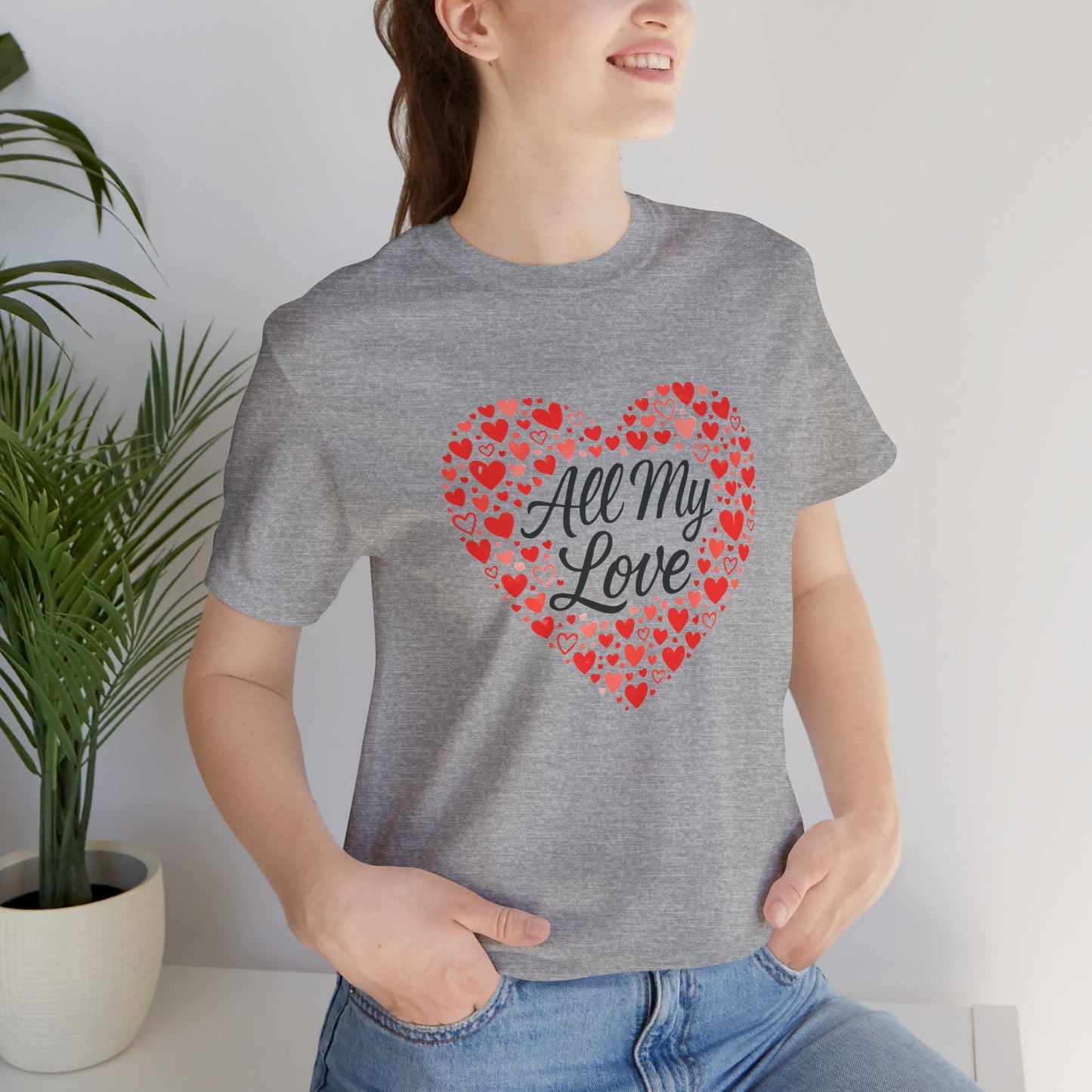 All My Love Heart Graphic Tee – Romantic Valentine’s T-Shirt - Spirit Stitch