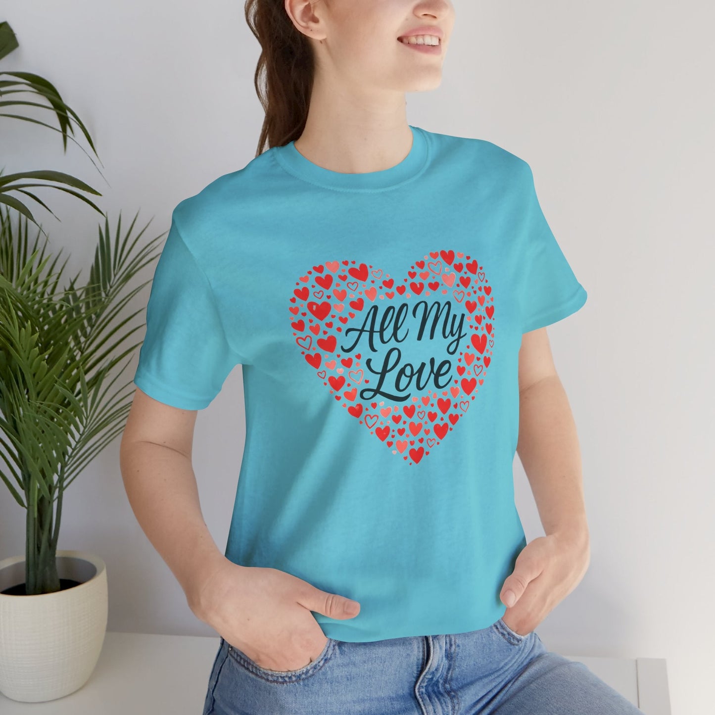 All My Love Heart Graphic Tee – Romantic Valentine’s T-Shirt - Spirit Stitch