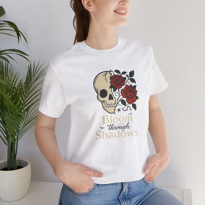Bloom Through Shadows T-Shirt – Gothic Skull with Roses Empowerment Tee - Spirit Stitch