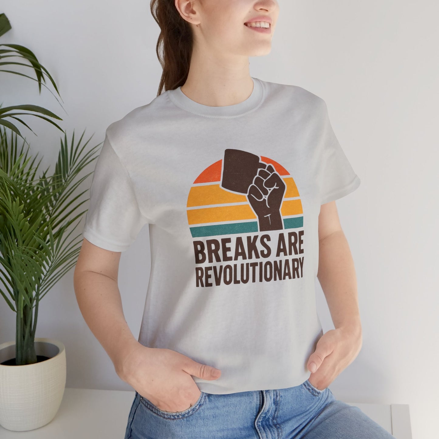 Breaks Are Revolutionary Shirt – Retro Self - Care Empowerment Tee, Labor Rights Coffee Mug Graphic T-Shirt - Spirit Stitch