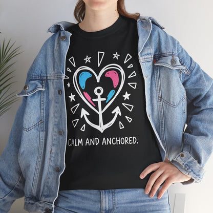 Calm and Anchored Shirt | Classic Heavy Cotton Tee | Anchor Heart Tee | Anxiety Relief Gift | Grounding Shirt - Spirit Stitch