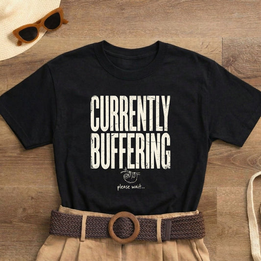 Currently Buffering Please Wait Funny Sloth T-Shirt | Mental Health Humor | Unisex Heavy Cotton Tee