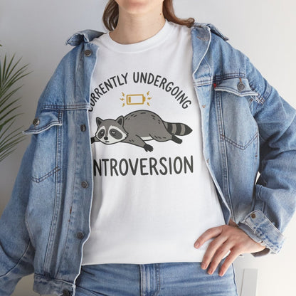 Currently Undergoing Introversion Shirt | Classic Heavy Cotton Tee | Funny Raccoon Tee | Introvert Gift | Low Battery Shirt - Spirit Stitch