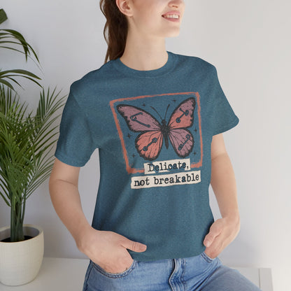 Delicate Not Breakable T-shirt - Butterfly Affirmation Tee - Spirit Stitch