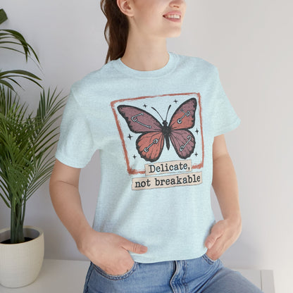 Delicate Not Breakable T-shirt - Butterfly Affirmation Tee - Spirit Stitch