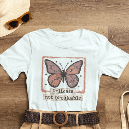 Delicate Not Breakable T-shirt - Butterfly Affirmation Tee - Spirit Stitch