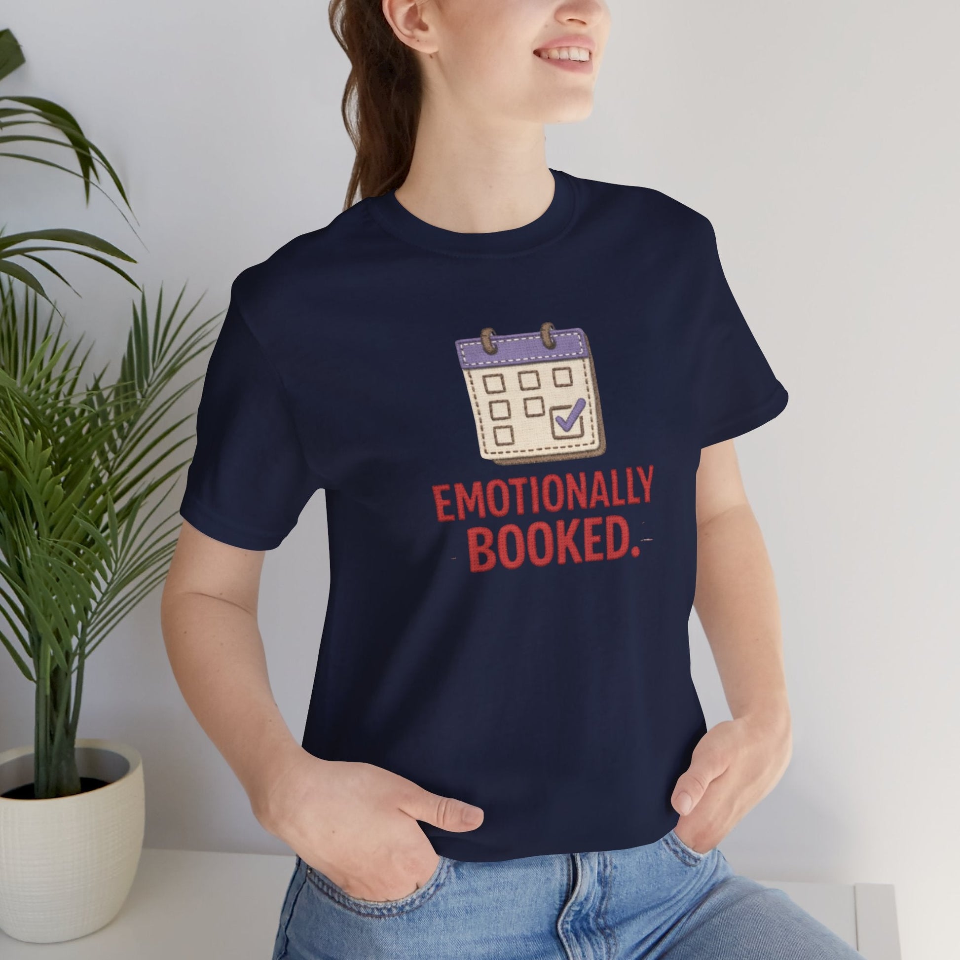 Emotionally Booked T-Shirt — Funny Introvert Calendar Tee - Spirit Stitch