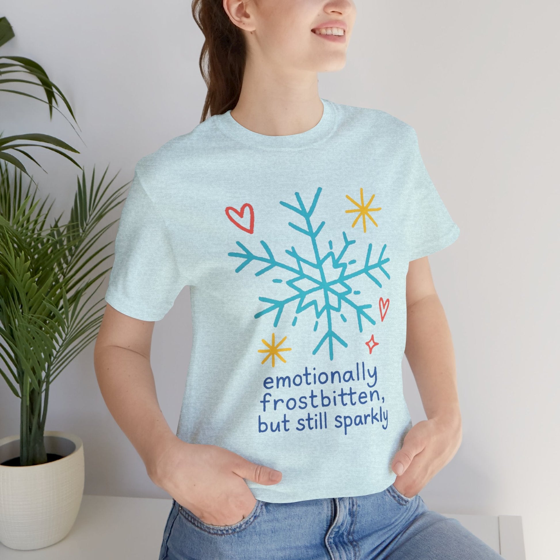 Emotionally Frostbitten But Still Sparkly T-Shirt — Cute Winter Snowflake Graphic Tee - Spirit Stitch