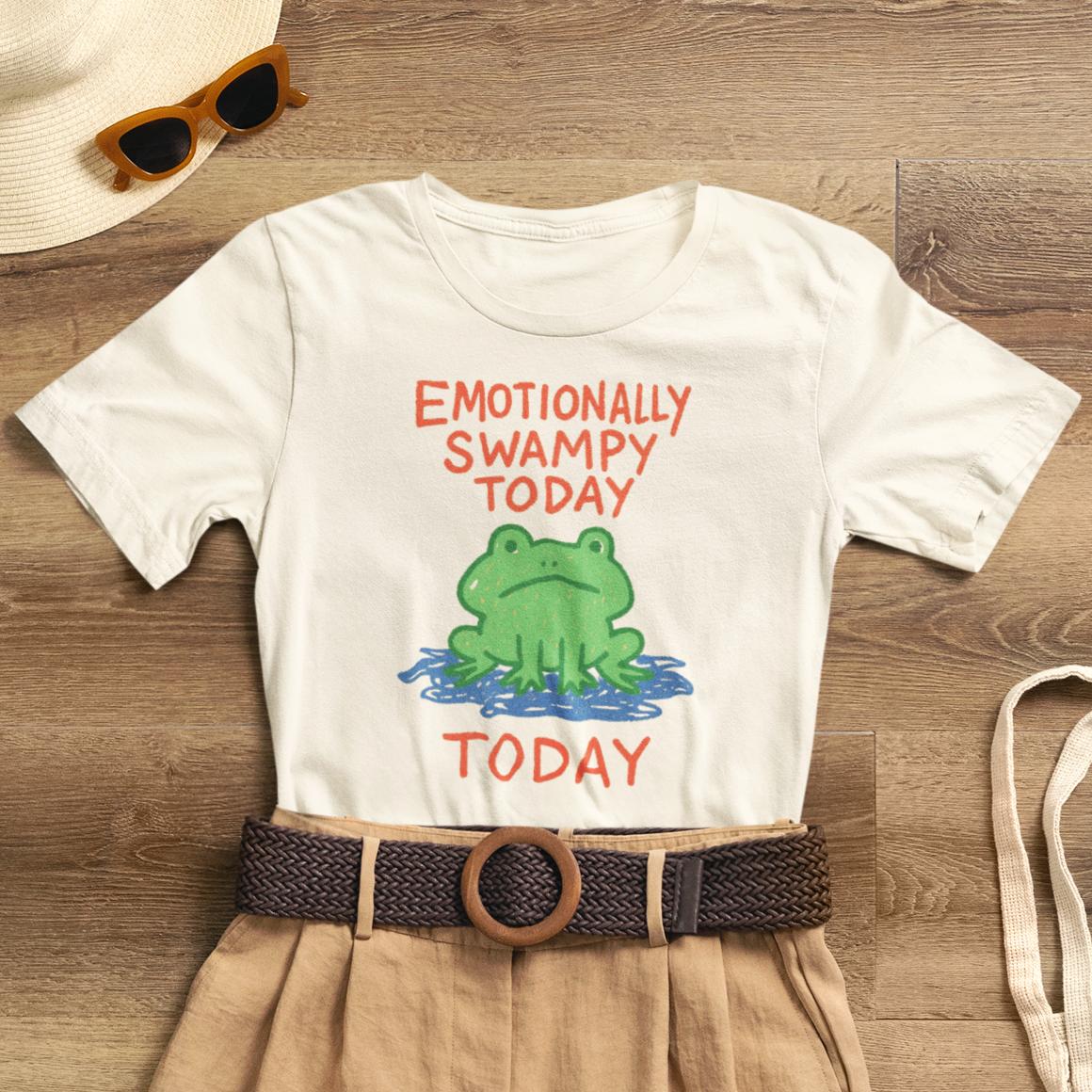 Emotionally Swampy Tee — Cute Frog Graphic "Emotionally Swampy Today" - Spirit Stitch