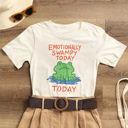 Emotionally Swampy Tee — Cute Frog Graphic "Emotionally Swampy Today" - Spirit Stitch