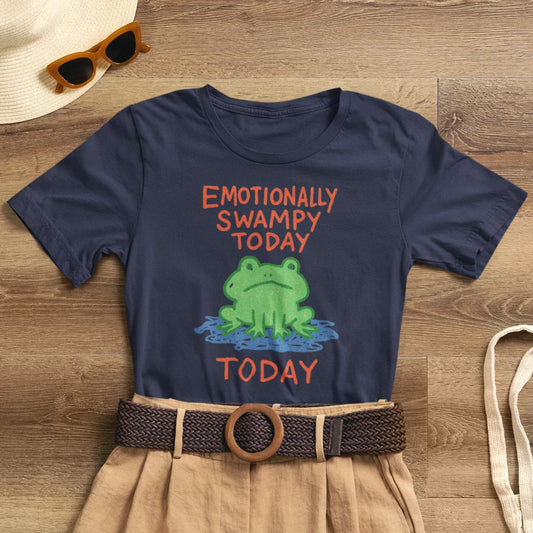 Emotionally Swampy Tee — Cute Frog Graphic "Emotionally Swampy Today" - Spirit Stitch
