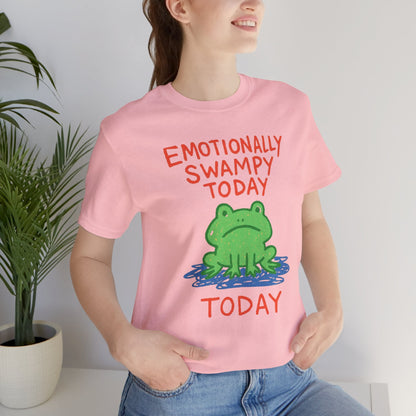Emotionally Swampy Tee — Cute Frog Graphic "Emotionally Swampy Today" - Spirit Stitch