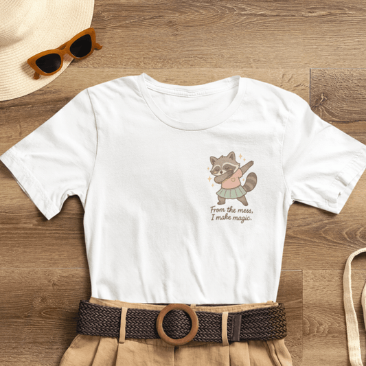 From the Mess I Make Magic Shirt – Cute Raccoon Pocket Tee | Positive Affirmation Animal Graphic T-Shirt - Spirit Stitch