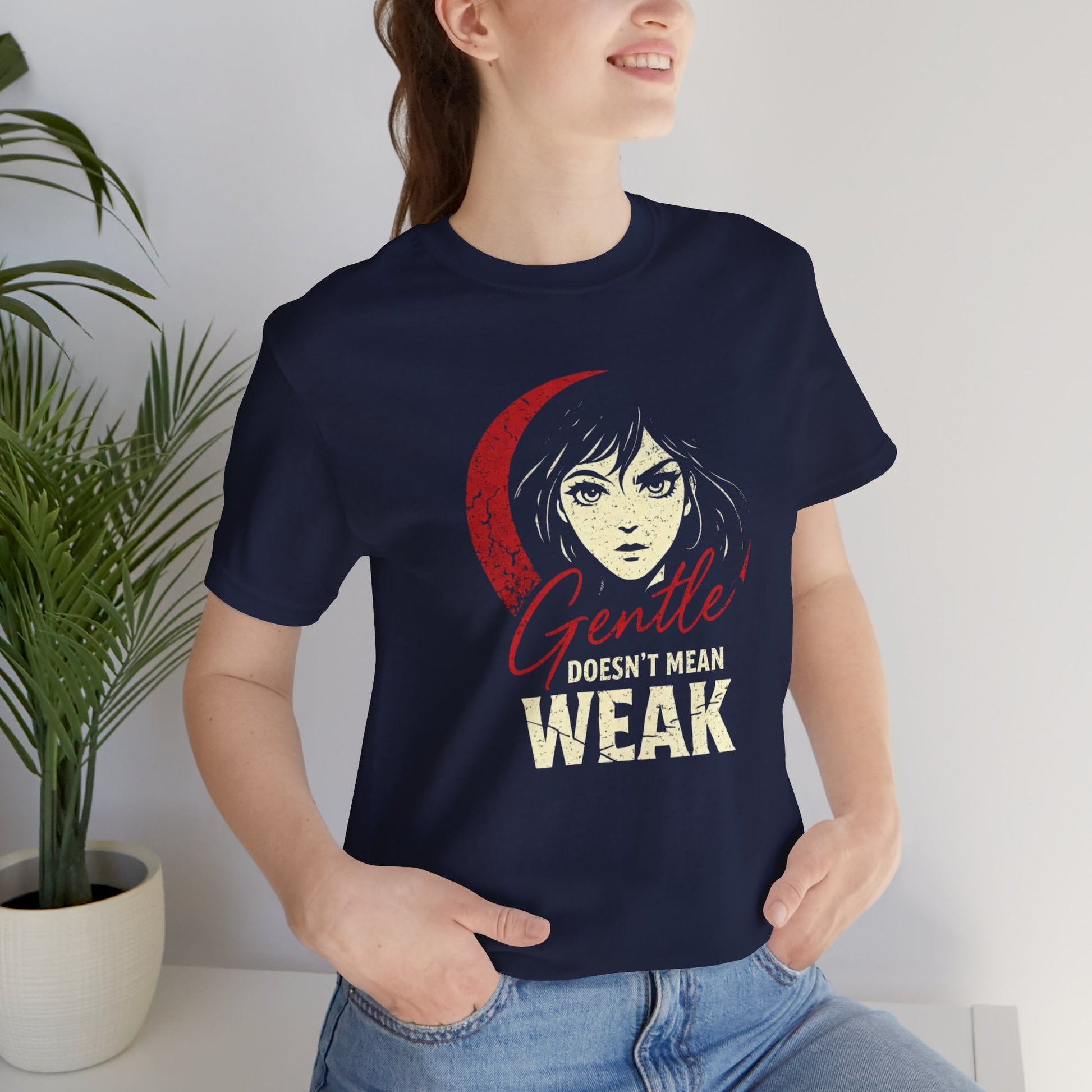 Gentle Doesn’t Mean Weak T-Shirt — Empowering Women's Graphic Tee - Spirit Stitch