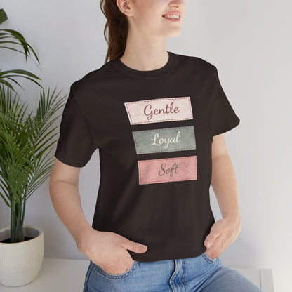 Gentle. Loyal. Soft. — Minimal Pastel Affirmation Unisex T-Shirt | Comfort Self - Care Tee - Spirit Stitch